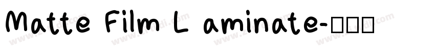 Matte Film L aminate字体转换